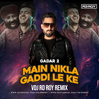 Main Nikla Gaddi Le Ke | VDJ RD ROY Remix by VDJ RD ROY