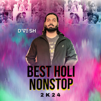Bollywood Best Holi Non-Stop (2K24) - D'VESH by DIVVESSH