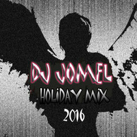 Jomel's Holiday Mix 2016 by DJ Jomel