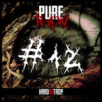 Pure Raw #012 | By Thamuz by Hard Trop