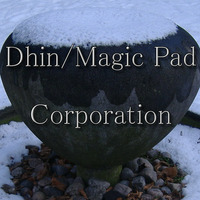 Dhin Magic Corporation - The Complete