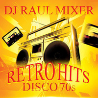 DISCO MIX 70s-DJ RAUL BCS by DjRhaul Yhephiz
