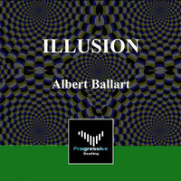 Illusion (original Mix) Albert Ballart by Albert Ballart