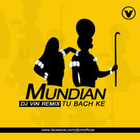 Mundian To Bach Ke -  dj VIN remix by Deejay Vin
