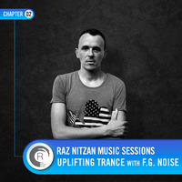RNM Sessions – Chapter 02 – Uplifting Trance with F.G. Noise by RazNitzan