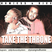 01 Homie$$ & DJC4 - Take The Throne by DJC4SOUNDSYSTEM