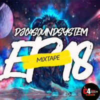 DJC4SOUNDSYSTEM #EP MIXTAPE 18 by DJC4SOUNDSYSTEM