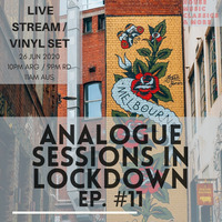 Analogue Sessions in Lockdown #11 - Live Set 26/Jun/20 by Melbourne Retro Radio
