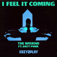 W.E.E.K.N.D. I feel it coming (Ez2p our ReDaft edit) by Jeff Cortez Official