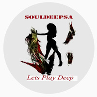 SouldeepSA-Lets Play Deep by Mystic Arts