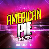 Chamada -American pie a festa by Studio Power Mix