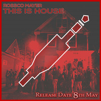rossco mayer - This is House sample by JackThatSound