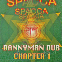 Spacca-Amritwani-DannyMan Dub Chapter One by DannyMan