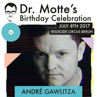 ANDRÉ GAWLITZA for Dr. Motte's Birthday Celebration 2017 // #dmbc2017 by Dr. Motte