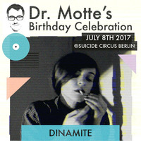 DINAMITE for Dr. Motte's Birthday Celebration 2017 // #dmbc2017 by Dr. Motte