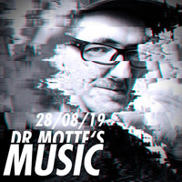 Dr. Motte's Music 29/8/2019 by Dr. Motte