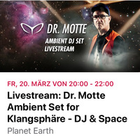 Dr. Motte Ambient Live Stream March 20 2020 rebuilt by Dr. Motte