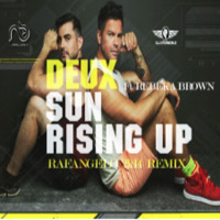 Deux Ft. Rebeka Brown - Sun Rising Up(RafAngelo Remix) by RafaelBarreto