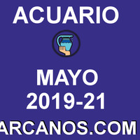 HOROSCOPO ACUARIO-Semana 2019-21-Del 19 al 25 de mayo de 2019-ARCANOS.COM... by HoroscopoArcanos