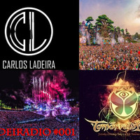 Ladeiradio (episode 001) "special Tommorowland 2016" by Carlos Ladeira