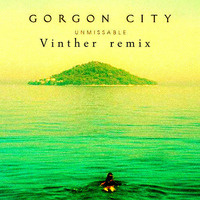 Gorgon City - Unmissable (Vinther Late Night remix) by Vinther Official