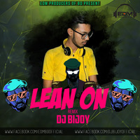 01.Lean On (Remix) - DJ BIJOY by DJ BIJOY
