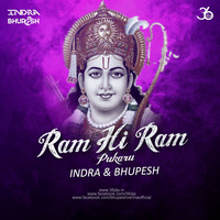 Ram Hi Ram Pukaru (Remix) Indra X Bhupesh by Bhupesh
