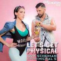 Guy Scheiman and Michal Shapira  - Let's Get Physical (Mauro Mozart Remix) by Mauro Mozart