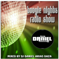BOOGIE NIGHTS RADIO SHOW PROGRAM 2024-04-20 MIXED BY DJ DANIEL ARIAS DAZA by DJ Daniel Arias Daza