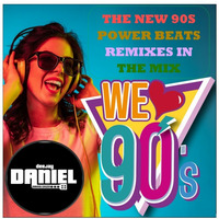 THE NEW 90S POWER BEATS REMIXES IN THE MIX VOL 48 MIXED BY DJ DANIEL ARIAS DAZA by DJ Daniel Arias Daza