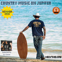 Country Music on Jupiter - Summer 2022 - by DJ Giove by DJ Giove
