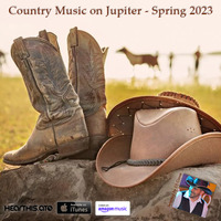Country Music on Jupiter - Spring 2023 - by DJ Giove by DJ Giove