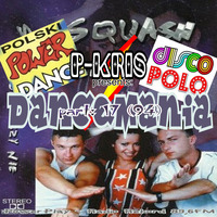 25.05.2019 DanceMania cz.17 (94) - Radio Rekord 89.6FM - Squash by MCRavel