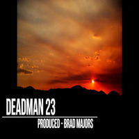 Deadman 23 by Brad Majors