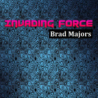 Invading Force by Brad Majors