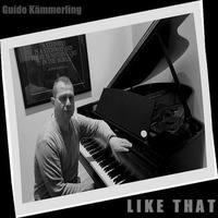 Like That - Guido Kämmerling by The Guido K. Group