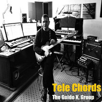 Tele Chords - The Guido K. Group by The Guido K. Group