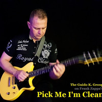 The GKG on &quot;Pick Me I'm Clean&quot; (Zappa) by The Guido K. Group