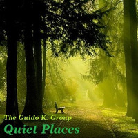 Quiet Places (for ensemble) - The Guido K. Group by The Guido K. Group