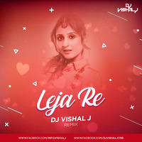 Leja Re (Dhvani Bhanushali) - (DJ Vishal J Remix) by DJVISHALJ