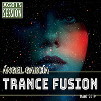 ÁNGEL GARCÍA AG015 @ TRANCE FUSION MAYO 2019 by Angel Garcia