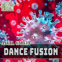 ÁNGEL GARCÍA AG018 @ DANCE FUSION ABRIL 2020 by Angel Garcia