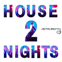 House Nights 2 (Astraroth B-Day Set) by Astraroth