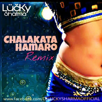 Chalakat Hamaro (DJ Lucky Sharma Remix) by DJLuckySharma