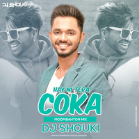 Hay Ni Tera Coka ( Moombahton Mix ) - Dj Shouki by Dj Shouki