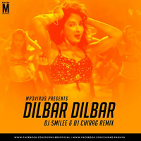 Dilbar Dilbar (Satyameva Jayate) - DJ Smilee &amp; DJ Chirag Remix by DJ Smilee