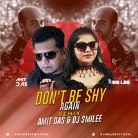 Don't Be Shy Again - Bala - Amit Das &amp; DJ Smilee Remix by DJ Smilee