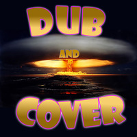 Dub and Cover by Saetchmo