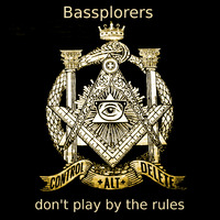 Bassplorers don't play by the rules by Saetchmo