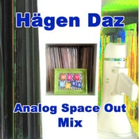 Hägen Daz - Analog Space Out Mix by Saetchmo